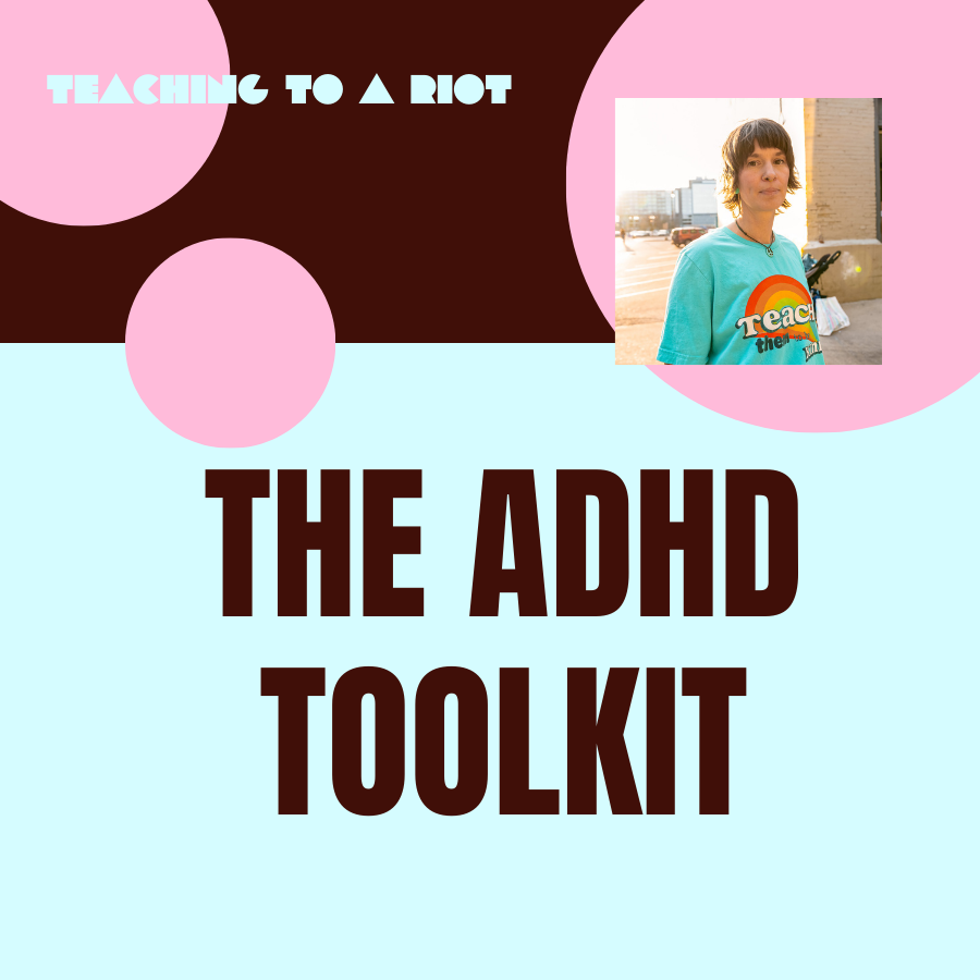 The Neurodivergent and ADHD Toolkits Bundle - Teaching To A Riot