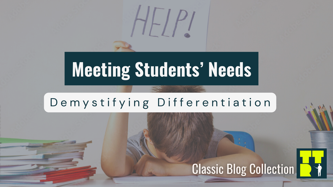Meeting Students' Needs: Differentiation Tips for Teachers