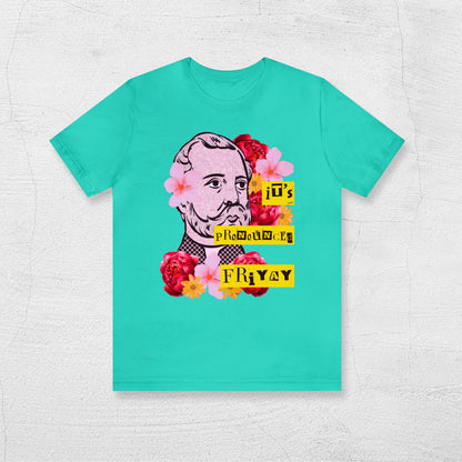 It's Pronounced Friyay, Shirts for Teachers