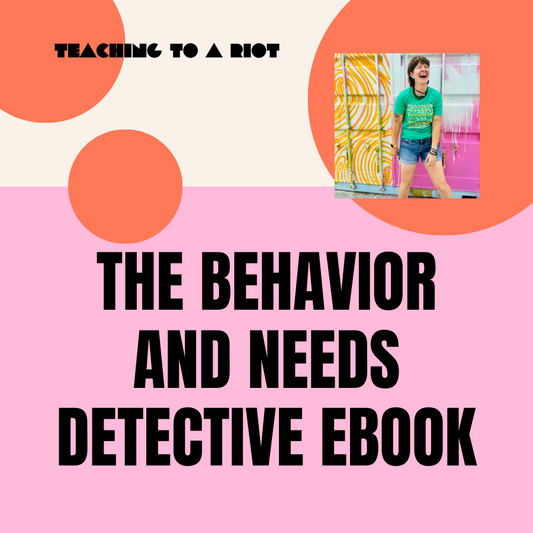 Behavior and Needs Detective E-Book and Workshop