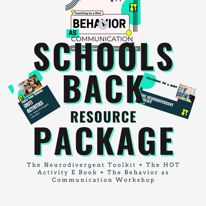 School sback resource package the neurodivergent toolkit + the hot activity e book + the behavior as communication workshop
